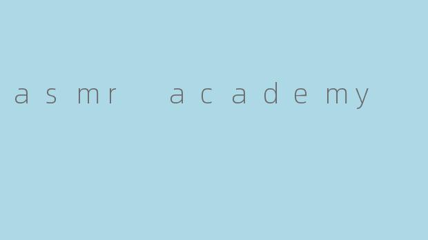 asmr academy